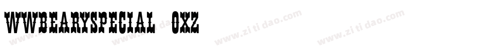 Wwbearyspecial-8OXz字体转换 Wwbearyspecial-8OXz字体转换