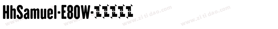 HhSamuel-E80W字体转换