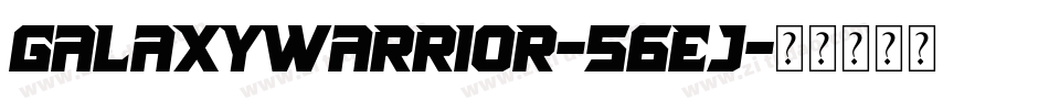 GalaxyWarrior-56ej字体转换