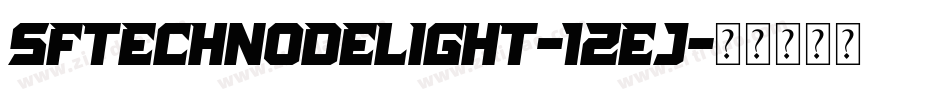 SfTechnodelight-12Ej字体转换