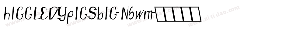 HiggledyPigsBig-n6WM字体转换
