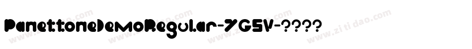PanettoneDemoRegular-7G5V字体转换