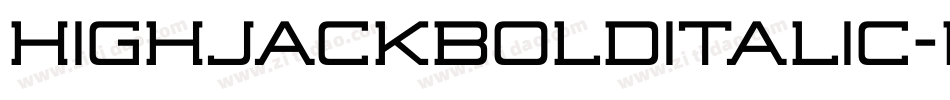 HighjackBolditalic-WyW5Y字体转换