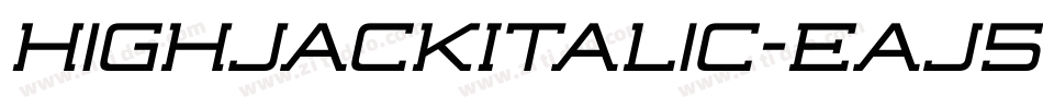 HighjackItalic-EaJ59字体转换