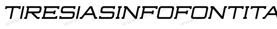 TiresiasInfofontItalic-EaJKl字体转换