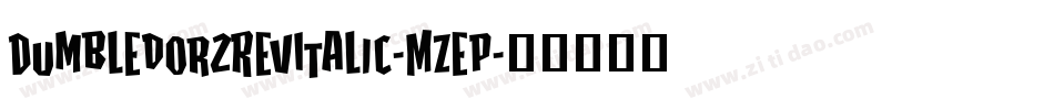 Dumbledor2RevItalic-MZeP字体转换