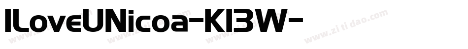 ILoveUNicoa-K13W字体转换