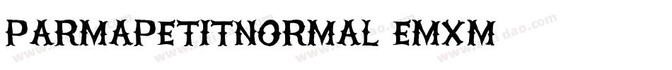Parmapetitnormal-eMXm字体转换 Parmapetitnormal-eMXm字体转换