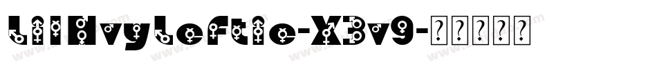 LilHvyLeftie-X3v9字体转换 LilHvyLeftie-X3v9字体转换