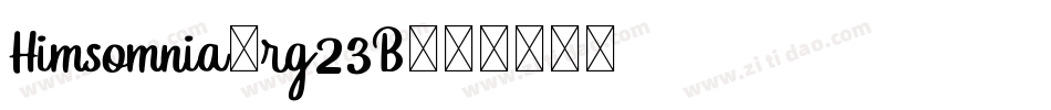 Himsomnia-rg23B字体转换
