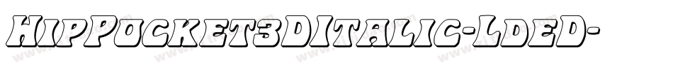 HipPocket3DItalic-LdeD字体转换