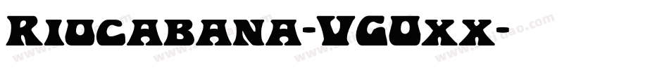 Riocabana-VGOxx字体转换