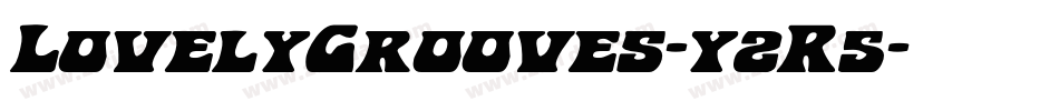 LovelyGrooves-y2R5字体转换 LovelyGrooves-y2R5字体转换
