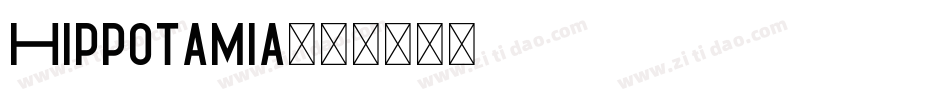 Hippotamia字体转换