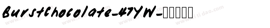 BurstChocolate-47YW字体转换