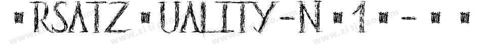 ErsatzQuality-nD1O字体转换