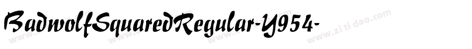 BadwolfSquaredRegular-Y954字体转换