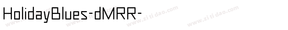 HolidayBlues-dMRR字体转换