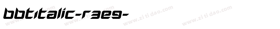 BbtItalic-r3e9字体转换