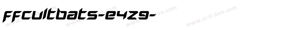 Ffcultbats-E4z9字体转换