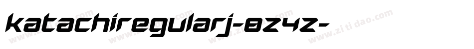 KatachiRegularj-8Z4Z字体转换