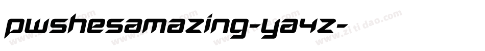 Pwshesamazing-yA4Z字体转换