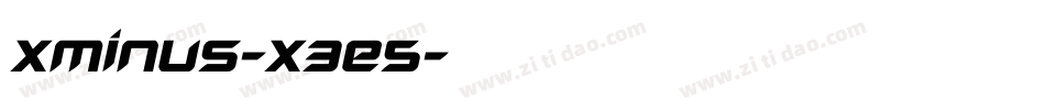 Xminus-x3e5字体转换 Xminus-x3e5字体转换