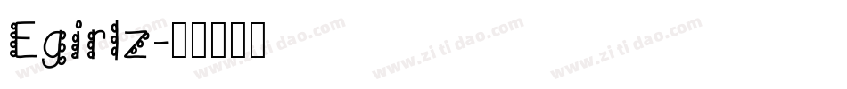 Egirlz字体转换