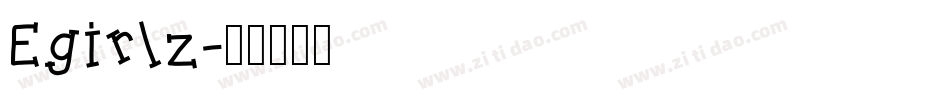 Egirlz字体转换