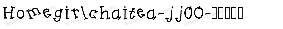 Homegirlchaitea-jj0O字体转换