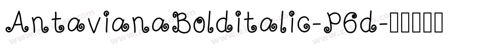 AntavianaBolditalic-P6d字体转换