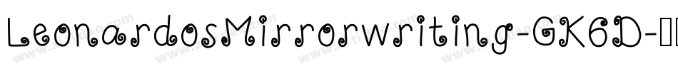 LeonardosMirrorwriting-GK6D字体转换