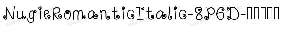 NugieRomanticItalic-8P6D字体转换