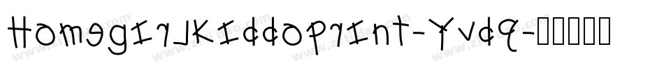 Homegirlkiddoprint-Yvdq字体转换