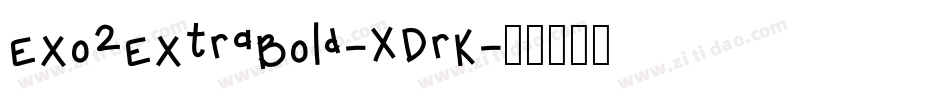 Exo2ExtraBold-XDrK字体转换
