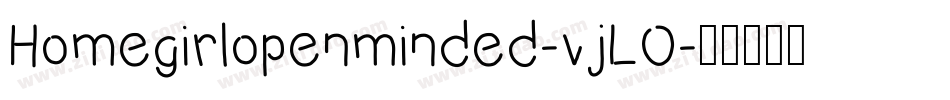 Homegirlopenminded-vjLO字体转换