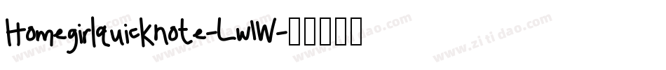 Homegirlquicknote-Lw1W字体转换
