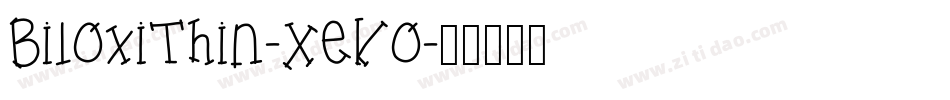 BiloxiThin-XeKo字体转换