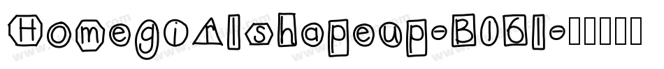 Homegirlshapeup-B16l字体转换