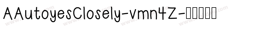 AAutoyesClosely-vmn4Z字体转换
