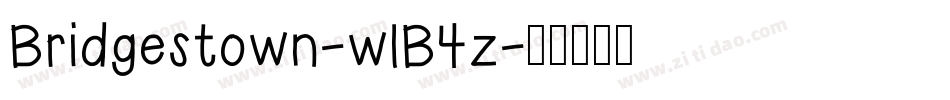 Bridgestown-w1B4z字体转换