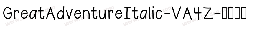 GreatAdventureItalic-VA4Z字体转换 GreatAdventureItalic-VA4Z字体转换