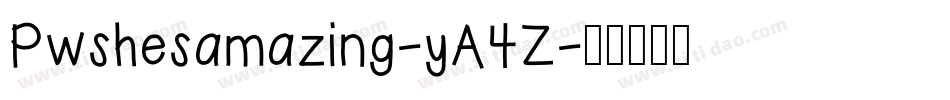 Pwshesamazing-yA4Z字体转换