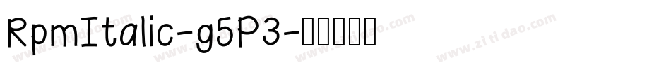 RpmItalic-g5P3字体转换 RpmItalic-g5P3字体转换