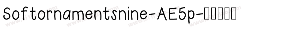 Softornamentsnine-AE5p字体转换 Softornamentsnine-AE5p字体转换