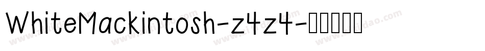 WhiteMackintosh-z4z4字体转换