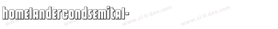 homelandercondsemital字体转换