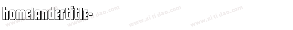 homelandertitle字体转换