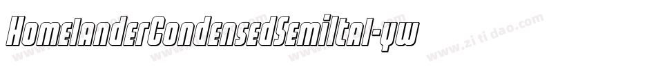 HomelanderCondensedSemiItal-ywjjd字体转换