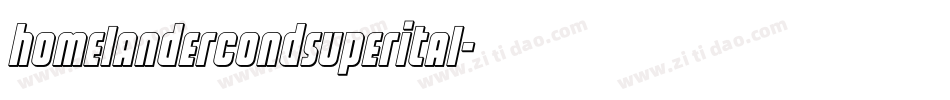 homelandercondsuperital字体转换